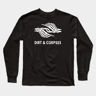 Together With Dirt & Corpses Fan Art Long Sleeve T-Shirt